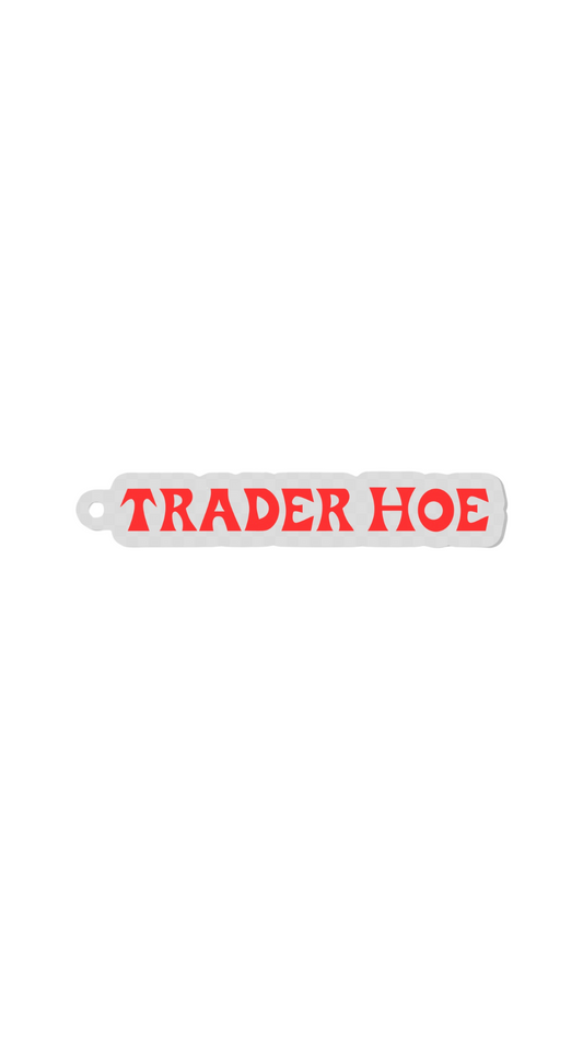 Trader Hoe Keychcain
